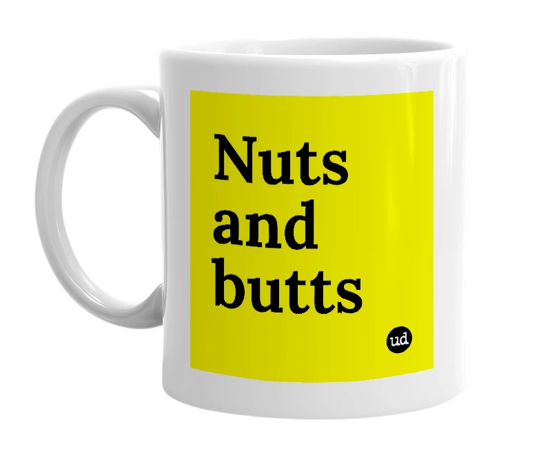 White mug with 'Nuts and butts' in bold black letters