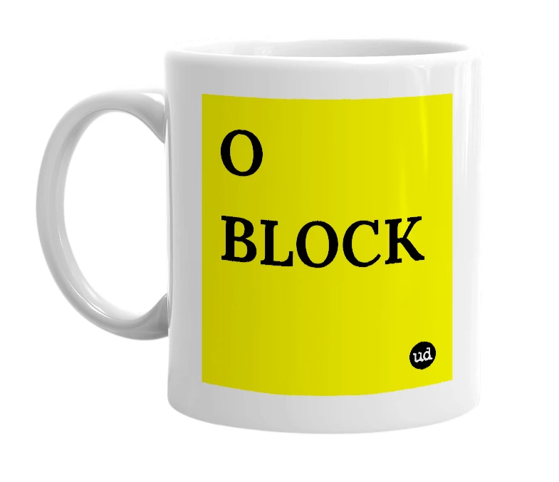 White mug with 'O BLOCK' in bold black letters
