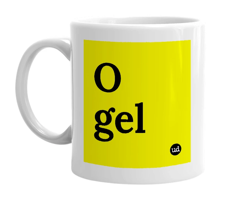 White mug with 'O gel' in bold black letters