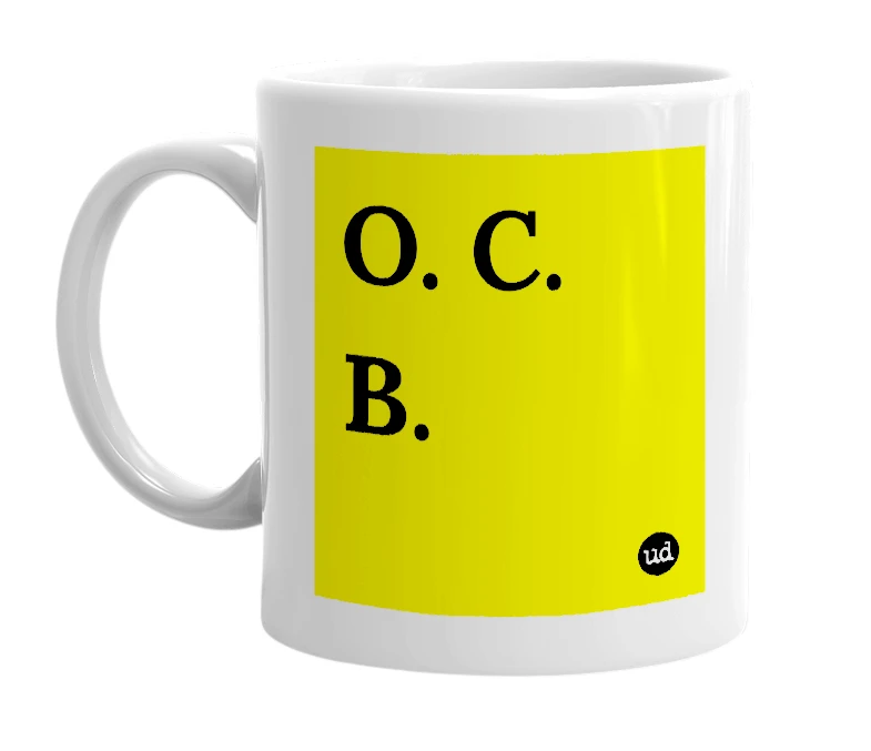 White mug with 'O. C. B.' in bold black letters