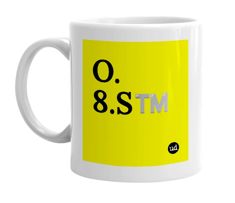White mug with 'O.8.S™️' in bold black letters