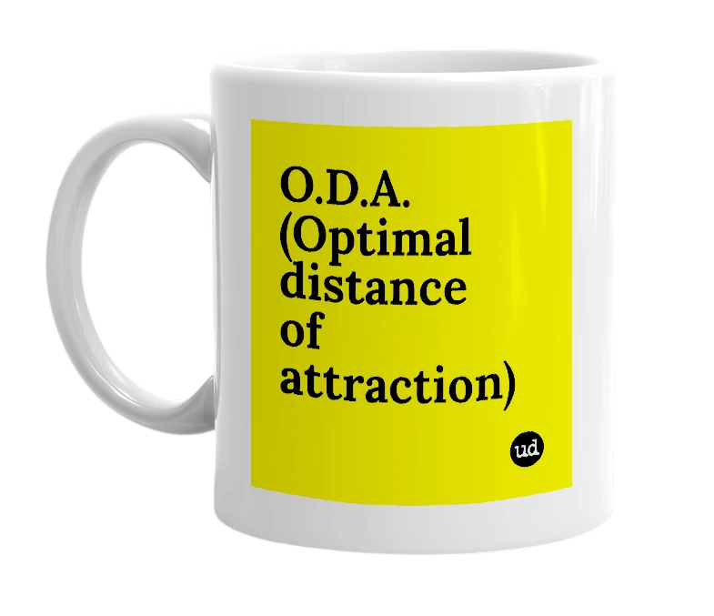 White mug with 'O.D.A. (Optimal distance of attraction)' in bold black letters