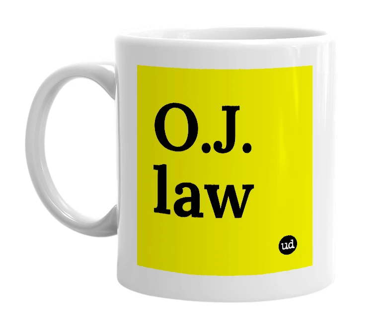White mug with 'O.J. law' in bold black letters