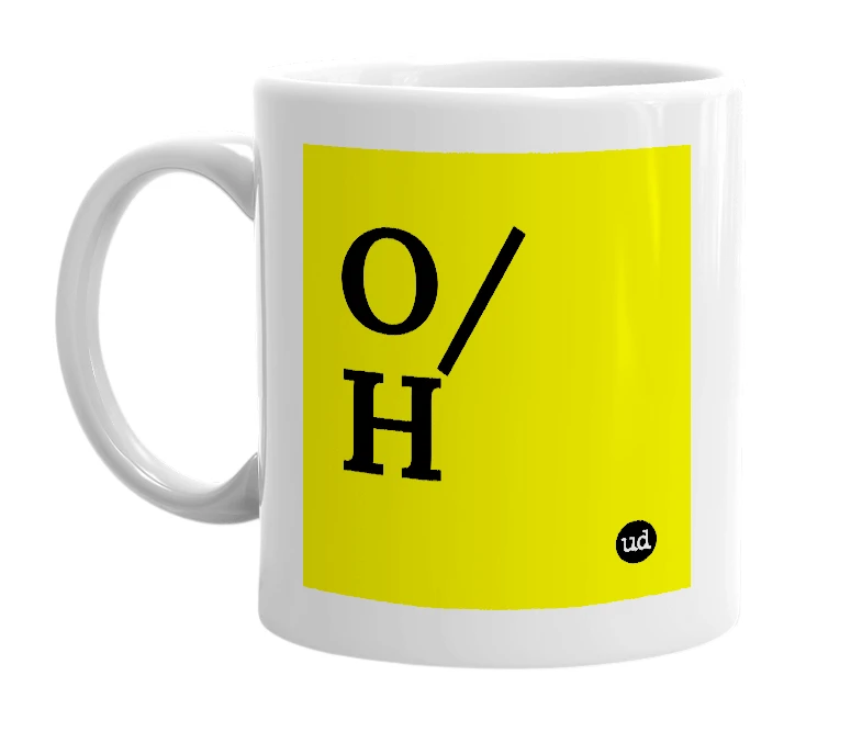 White mug with 'O/H' in bold black letters