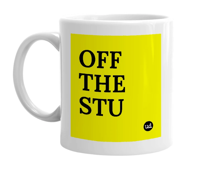 White mug with 'OFF THE STU' in bold black letters