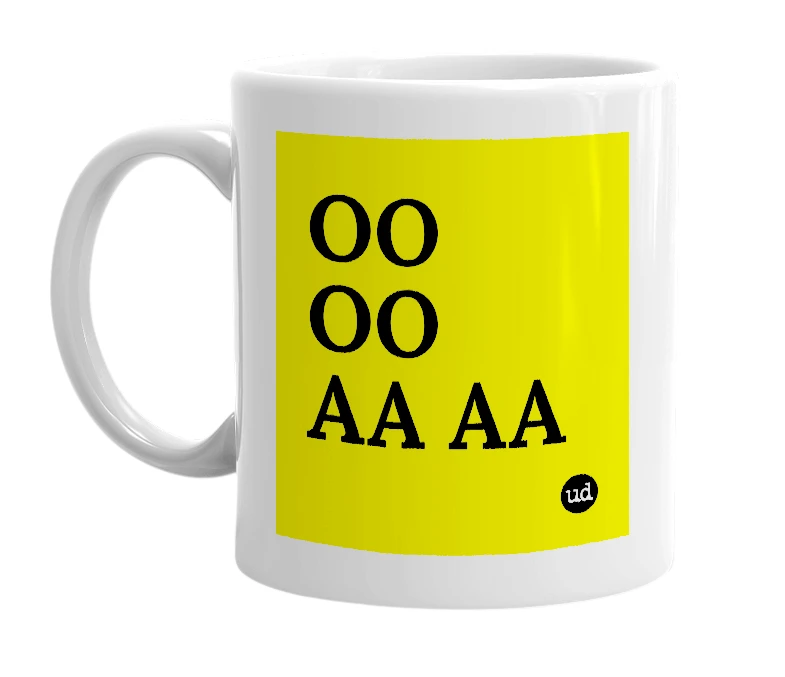 White mug with 'OO OO AA AA' in bold black letters