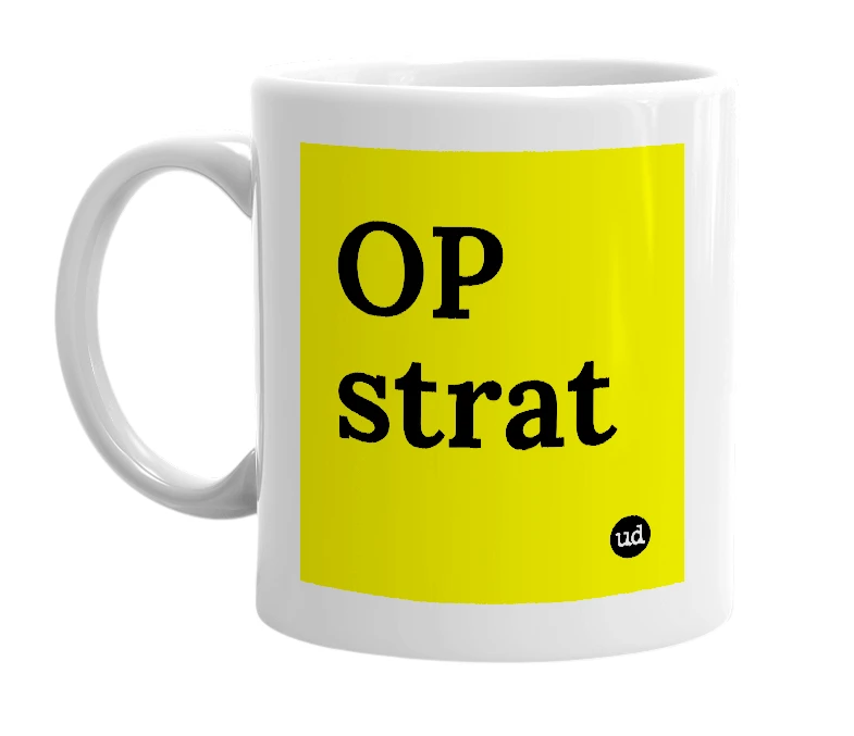White mug with 'OP strat' in bold black letters