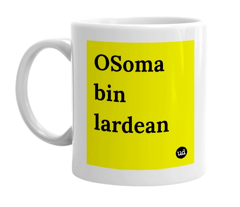 White mug with 'OSoma bin lardean' in bold black letters