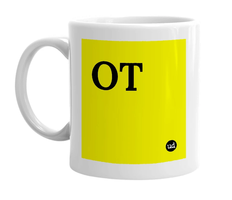 White mug with 'OT' in bold black letters