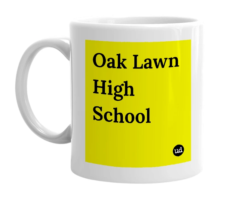 White mug with 'Oak Lawn High School' in bold black letters