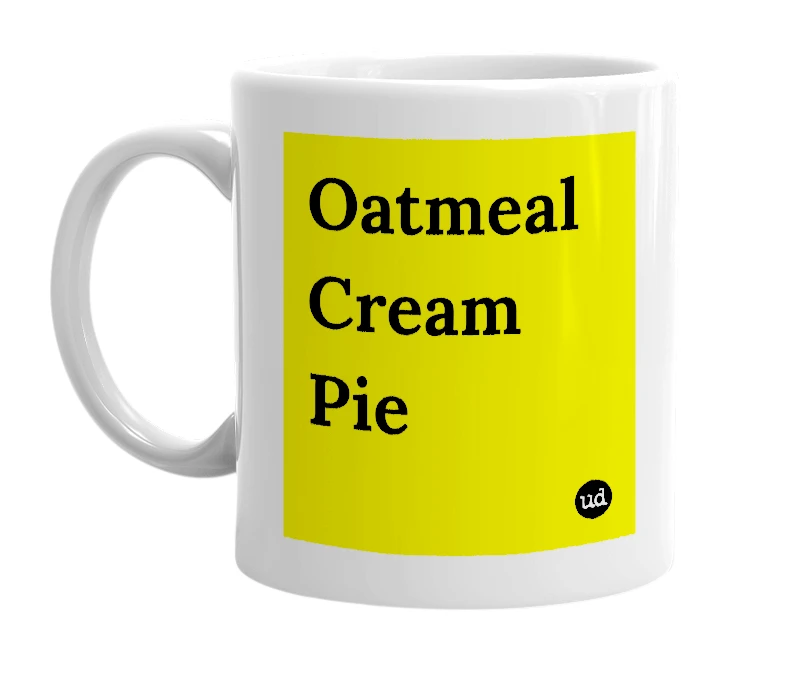 White mug with 'Oatmeal Cream Pie' in bold black letters