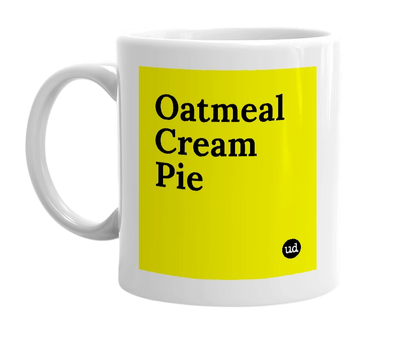 White mug with 'Oatmeal Cream Pie' in bold black letters