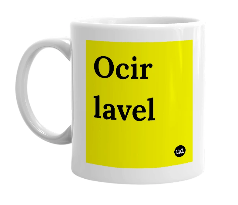 White mug with 'Ocir lavel' in bold black letters