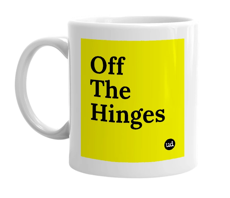 White mug with 'Off The Hinges' in bold black letters