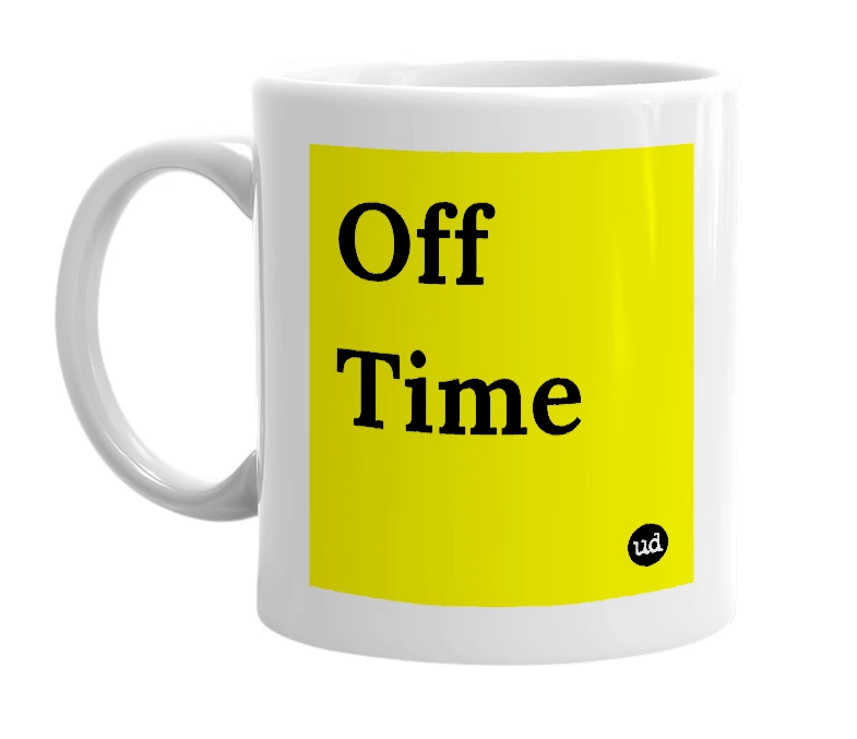 White mug with 'Off Time' in bold black letters
