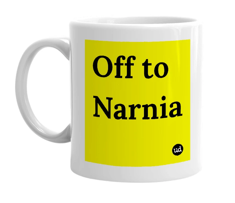White mug with 'Off to Narnia' in bold black letters