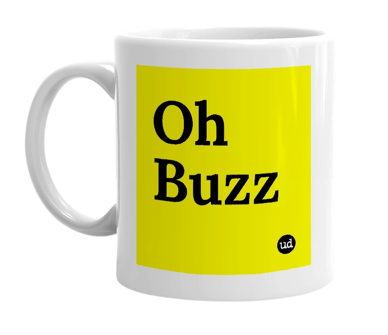 White mug with 'Oh Buzz' in bold black letters