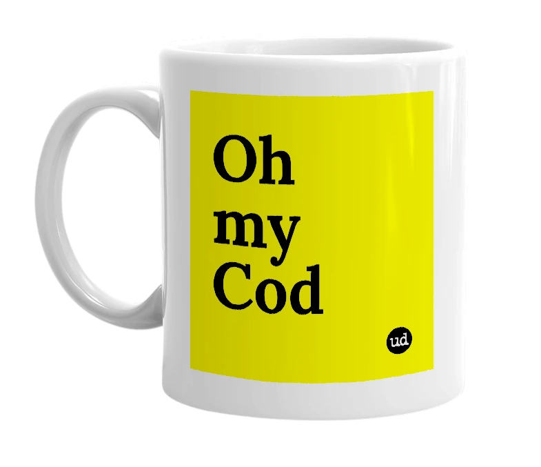 White mug with 'Oh my Cod' in bold black letters