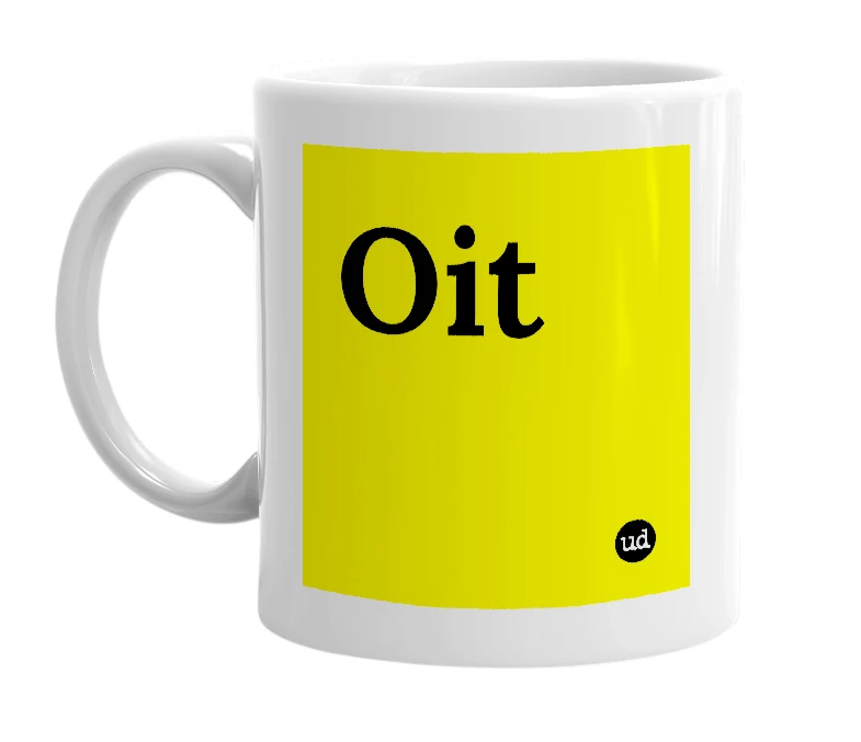 White mug with 'Oit' in bold black letters