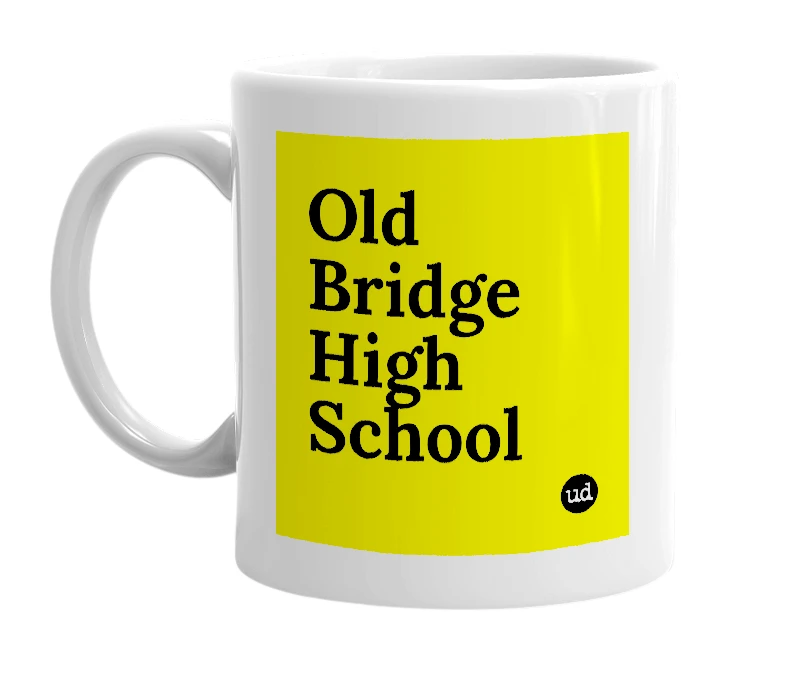 White mug with 'Old Bridge High School' in bold black letters