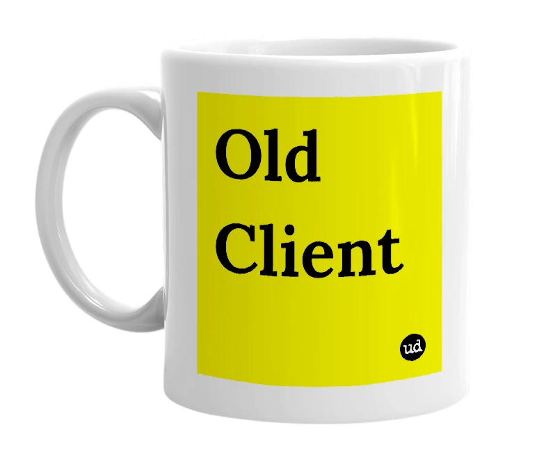 White mug with 'Old Client' in bold black letters