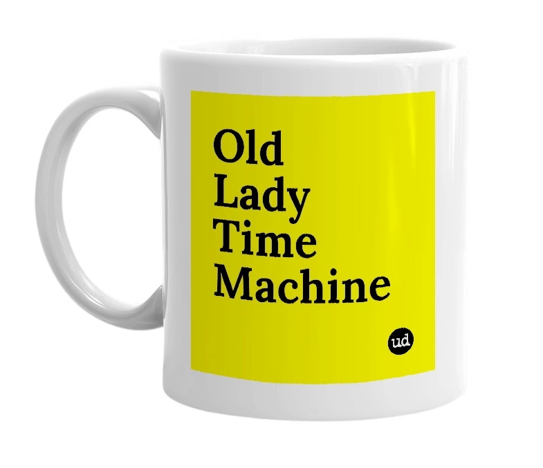 White mug with 'Old Lady Time Machine' in bold black letters