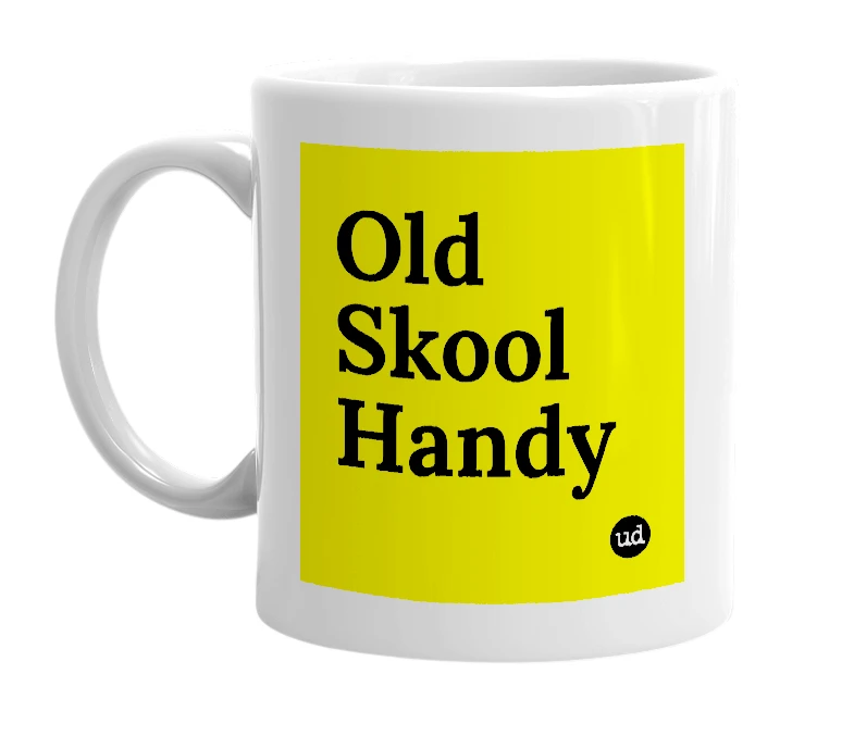 White mug with 'Old Skool Handy' in bold black letters