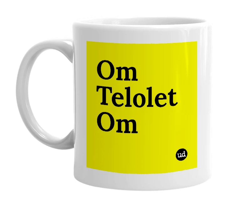 White mug with 'Om Telolet Om' in bold black letters