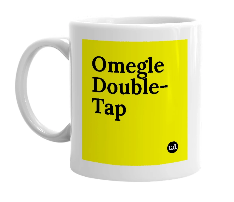 White mug with 'Omegle Double-Tap' in bold black letters
