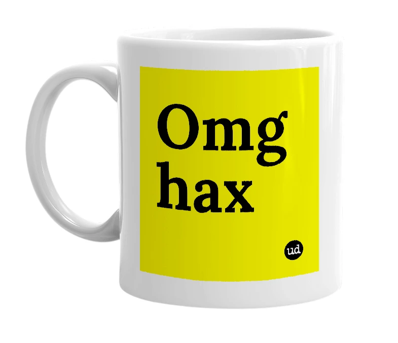 White mug with 'Omg hax' in bold black letters
