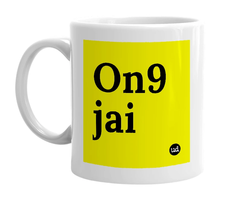 White mug with 'On9 jai' in bold black letters