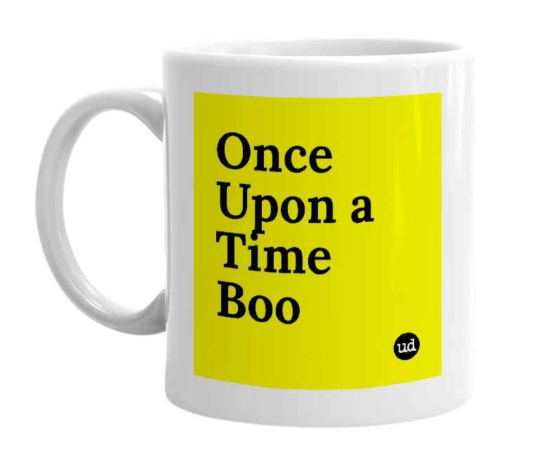 White mug with 'Once Upon a Time Boo' in bold black letters