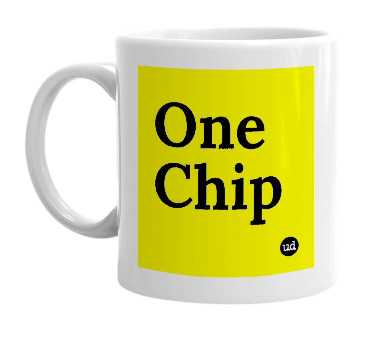 White mug with 'One Chip' in bold black letters