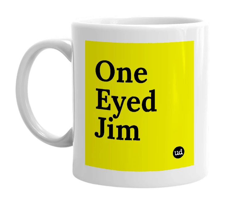 White mug with 'One Eyed Jim' in bold black letters