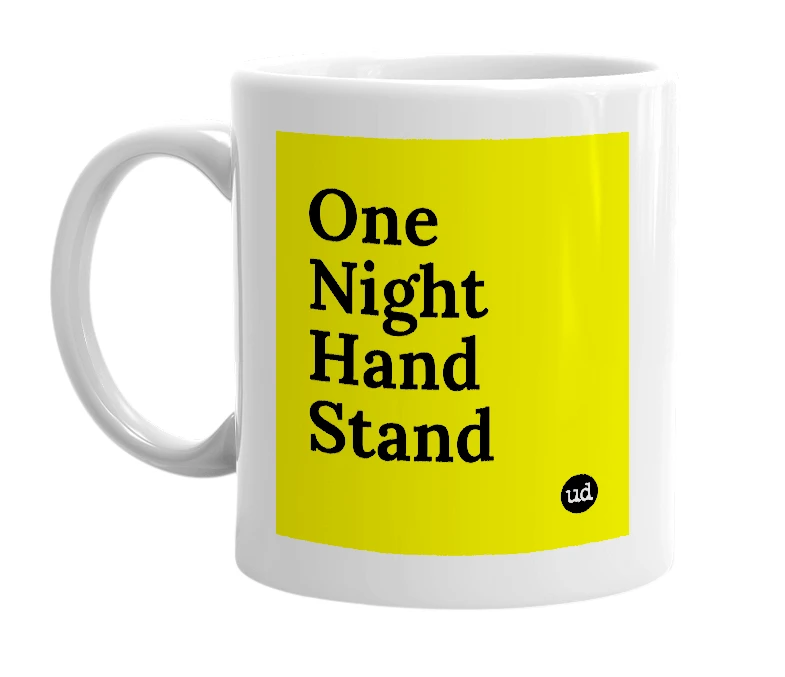 White mug with 'One Night Hand Stand' in bold black letters