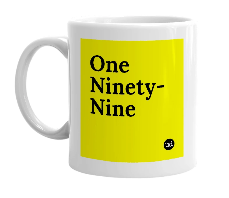 White mug with 'One Ninety-Nine' in bold black letters