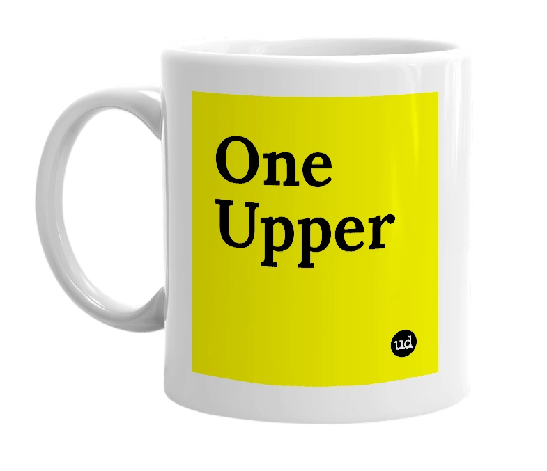 White mug with 'One Upper' in bold black letters