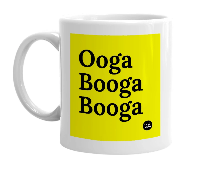 White mug with 'Ooga Booga Booga' in bold black letters