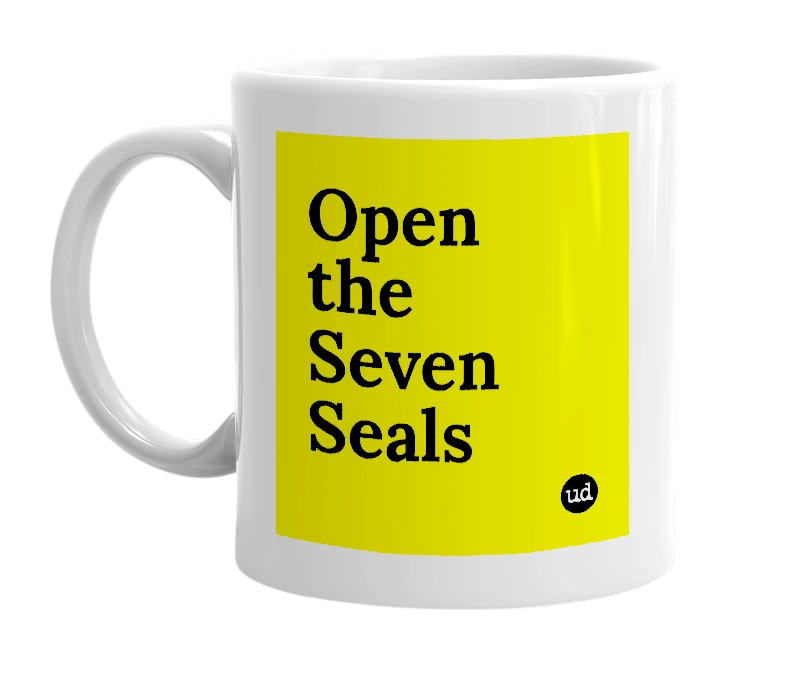 White mug with 'Open the Seven Seals' in bold black letters