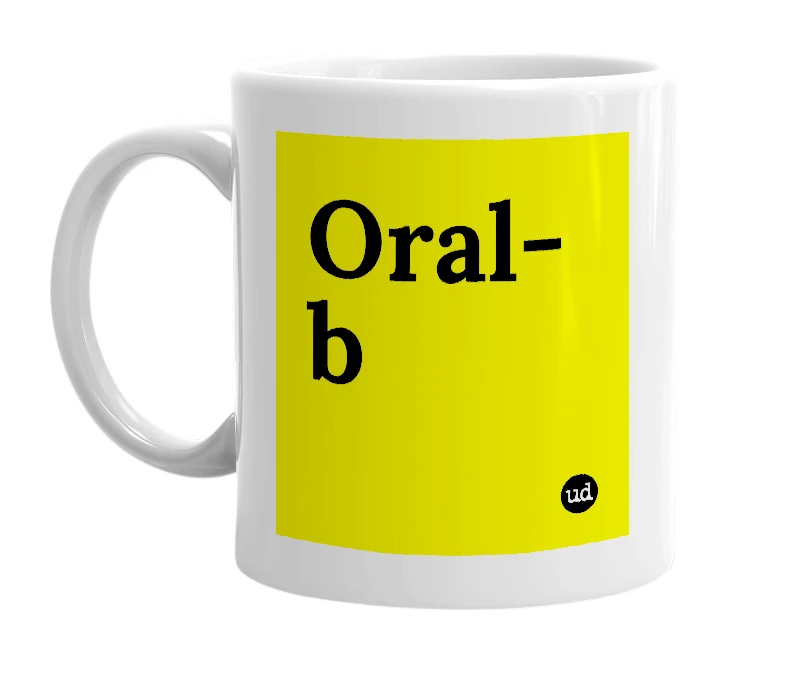 White mug with 'Oral-b' in bold black letters