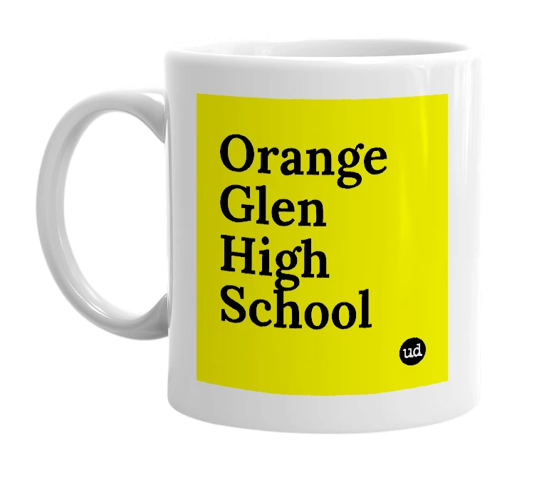 White mug with 'Orange Glen High School' in bold black letters