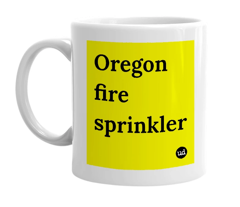 White mug with 'Oregon fire sprinkler' in bold black letters