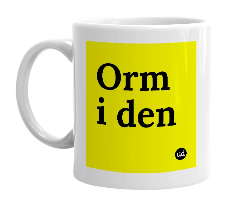 White mug with 'Orm i den' in bold black letters