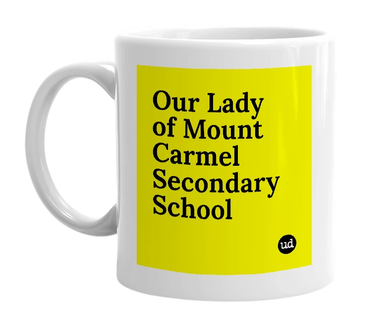 White mug with 'Our Lady of Mount Carmel Secondary School' in bold black letters