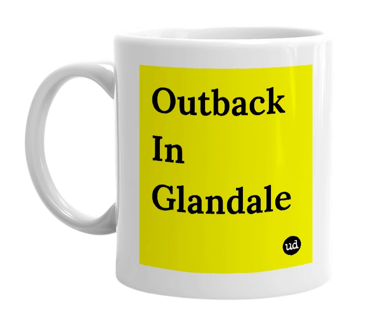 White mug with 'Outback In Glandale' in bold black letters