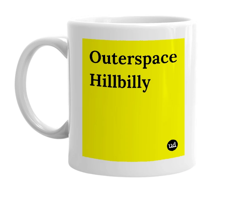 White mug with 'Outerspace Hillbilly' in bold black letters