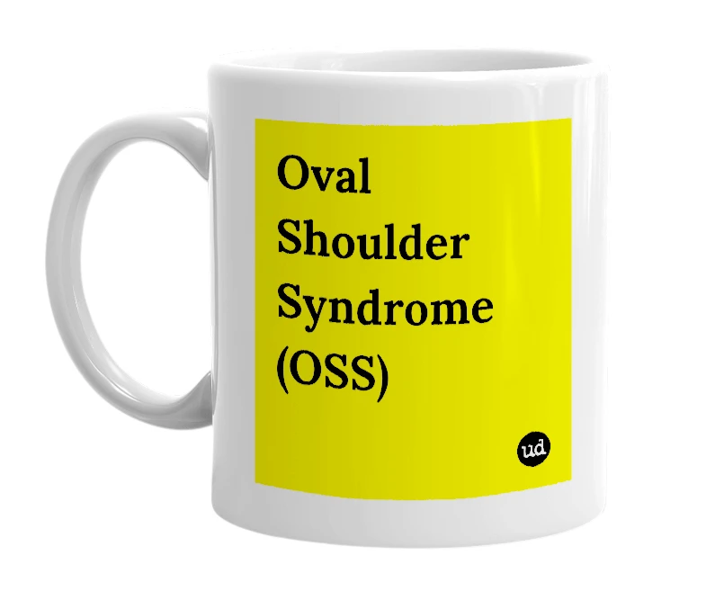 White mug with 'Oval Shoulder Syndrome (OSS)' in bold black letters