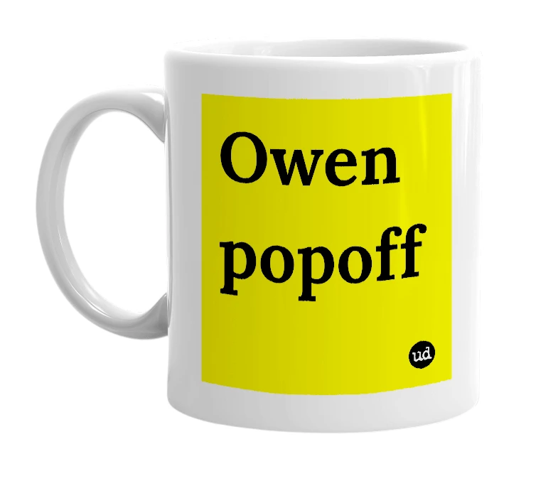 White mug with 'Owen popoff' in bold black letters