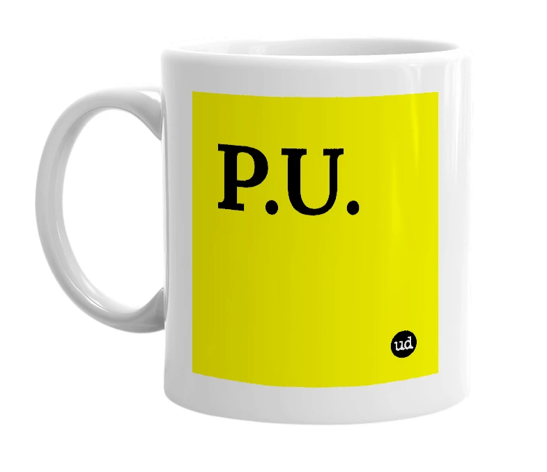 White mug with 'P.U.' in bold black letters