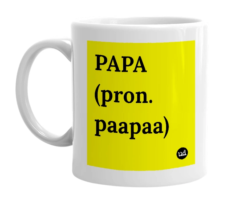 White mug with 'PAPA (pron. paapaa)' in bold black letters